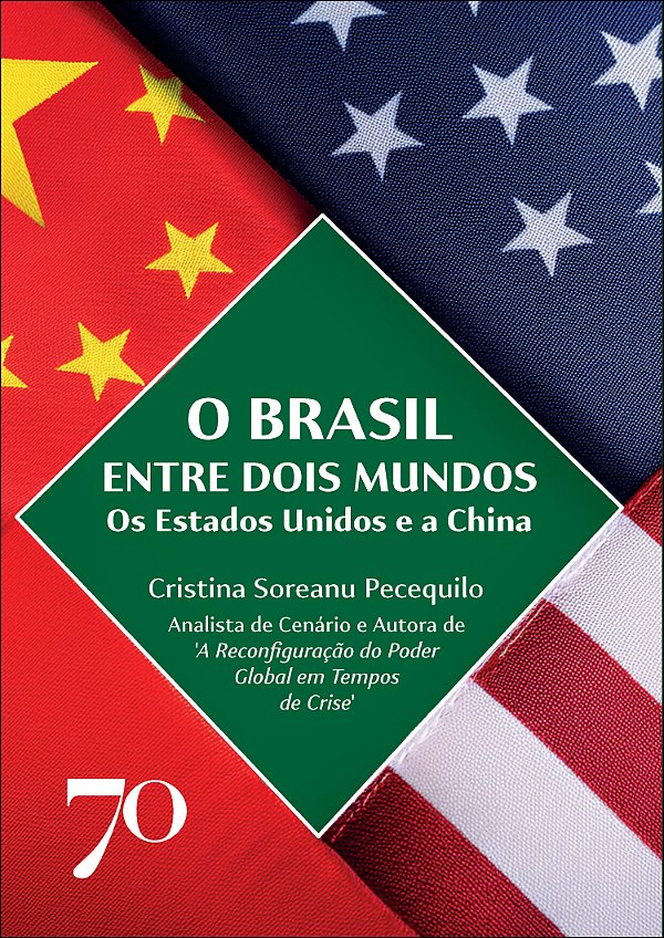 Livro O Brasil entre dois mundos: os Estados Unidos e a China
