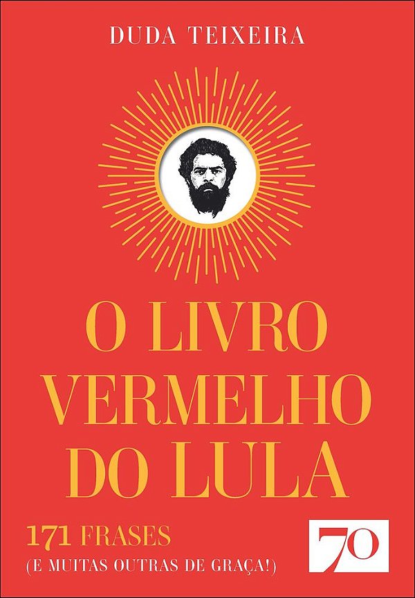 Livro O livro vermelho do Lula: 171 frases (e muitas outras de ...