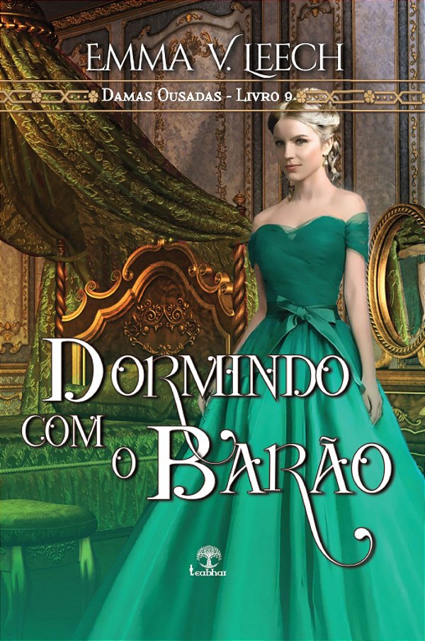 Livro Dormindo Com O Barão (Damas Ousadas - Livro 9)