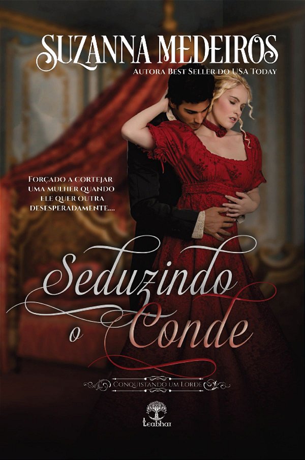 Livro Seduzindo O Conde (Conquistando Um Lorde - Livro 2)