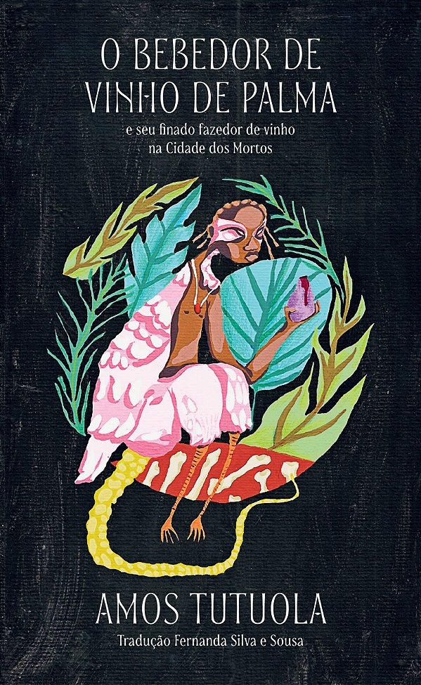 Livro O Bebedor De Vinho De Palma - E Seu Finado Fazedor ...
