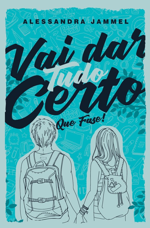 Livro Vai Dar Tudo Certo - Que Fase!