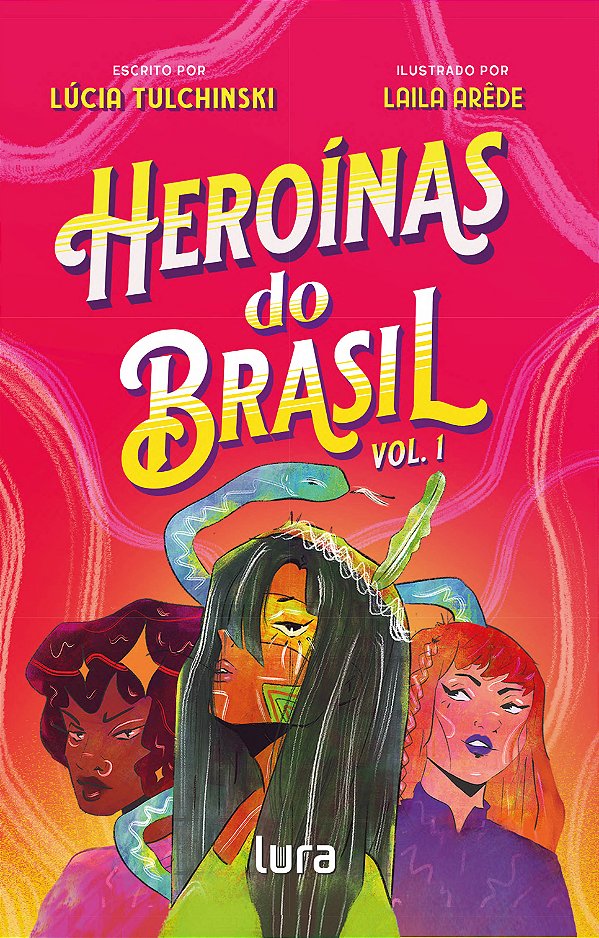 Livro Heroínas Do Brasil - Vol. 01