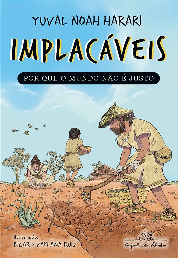 Livro Implacáveis - Por Que O Mundo Não É Justo