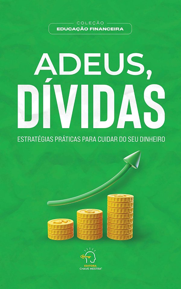 Livro Adeus, dívidas: estratégias práticas para cuidar do...