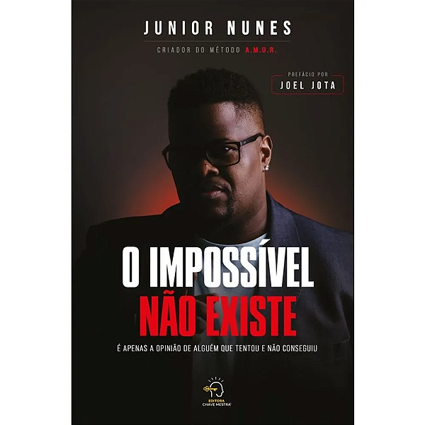 Livro O impossível não existe: é apenas a opinião de alguém que...