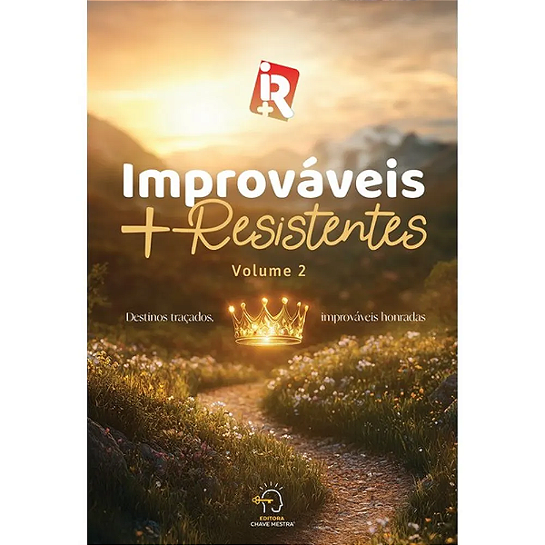 Livro Improváveis + resistentes 2: destinos traçados, improváve...