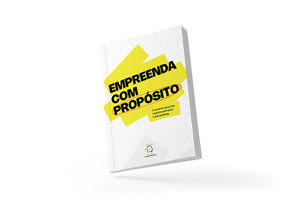 Livro Empreenda Com Propósito