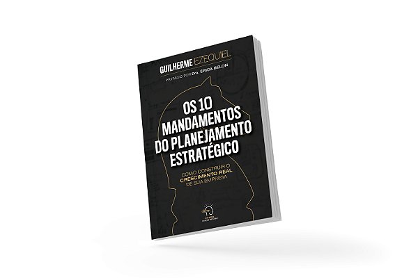 Livro Os 10 mandamentos do planejamento estratégico: como const...