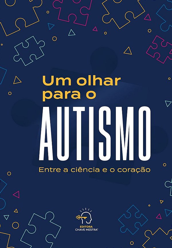 Livro Um olhar para o autismo: Entre a ciência e o coração