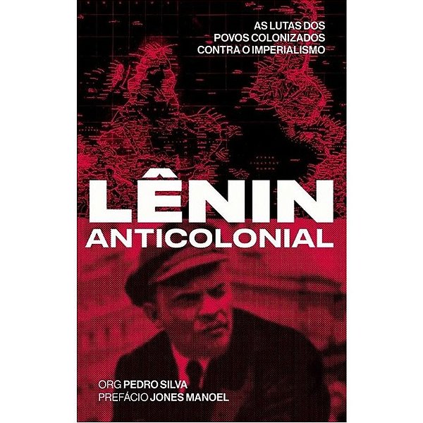 Livro Lênin Anticolonial - As Lutas Dos Povos Colonizados Contr...