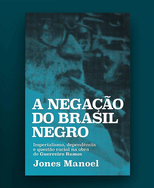 Livro A Negação Do Brasil Negro