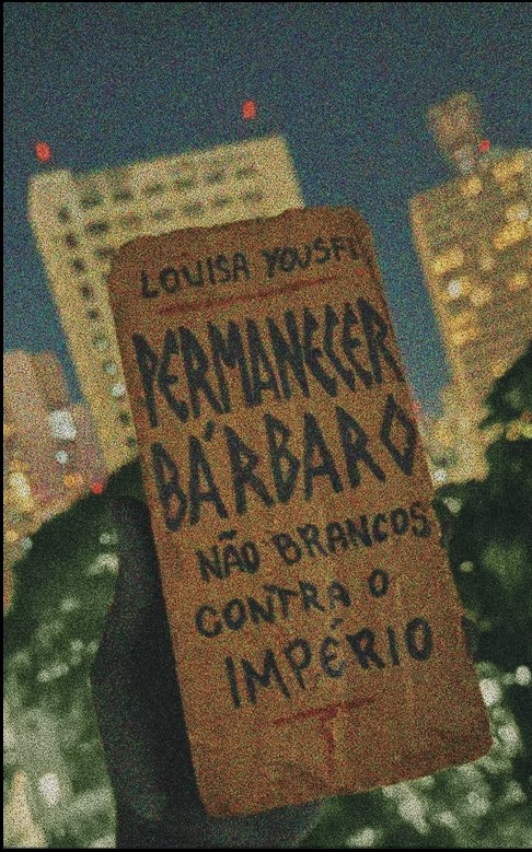 Livro Permanecer Bárbaro: Não Brancos Contra O Império