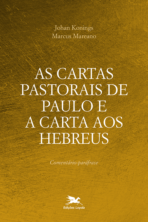 Livro As cartas pastorais de Paulo e a carta aos Hebreus:...