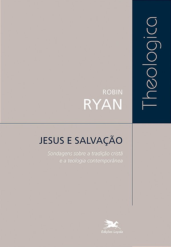 Livro Jesus e salvação: Sondagens sobre a tradição cristã...