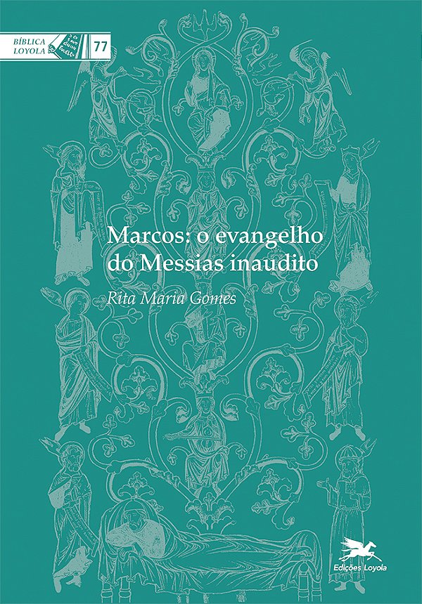 Livro Marcos: o evangelho do Messias inaudito (Volume 77)