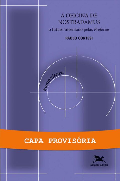 Livro A oficina de Nostradamus: O futuro inventado pelas ...