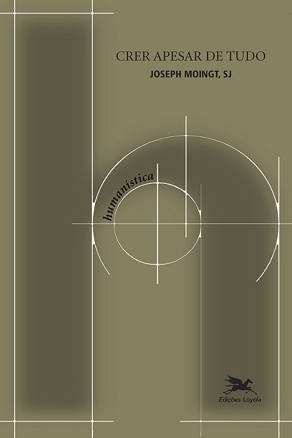 Livro Crer apesar de tudo