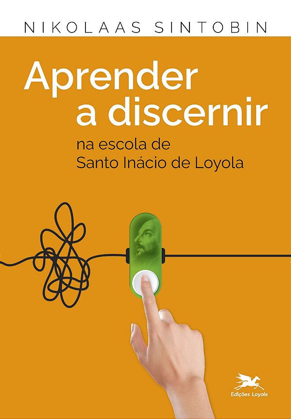 Livro Aprender a discernir: Na escola de Santo Inácio de ...
