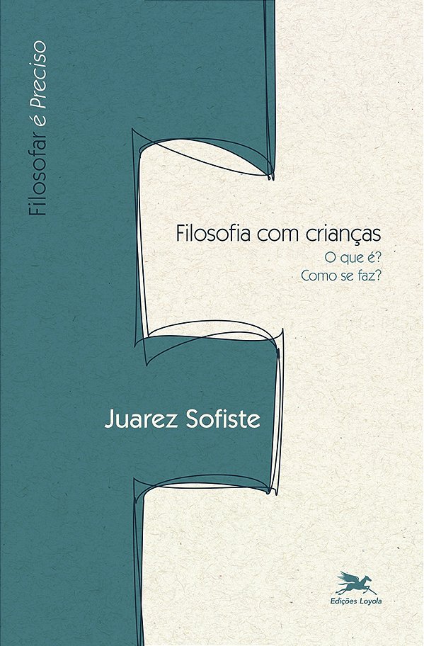 Livro Filosofia com crianças: O que é, como se faz?
