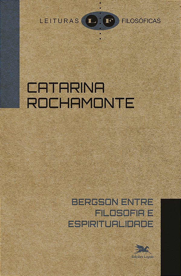 Livro Bergson Entre Filosofia E Espiritualidade