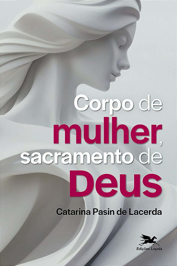 Livro Corpo De Mulher, Sacramento De Deus