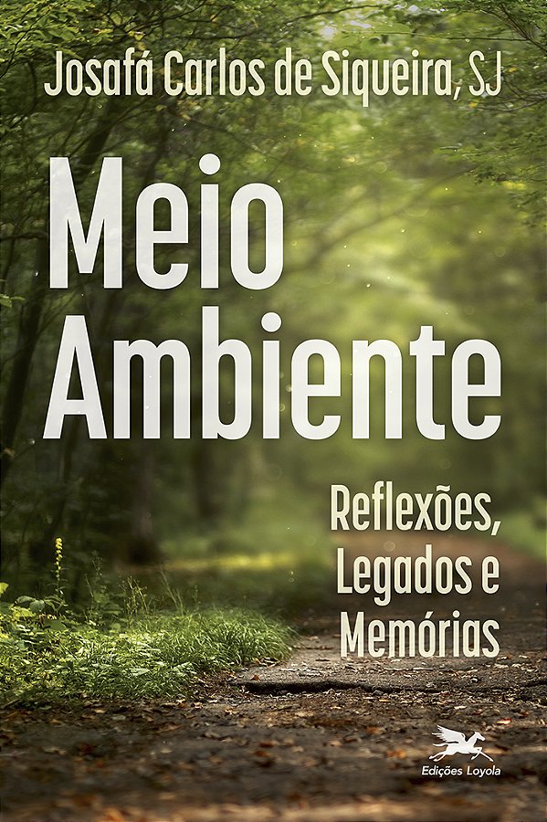Livro Meio Ambiente - Reflexões, Legados E Memórias
