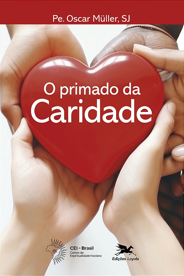 Livro O Primado Da Caridade