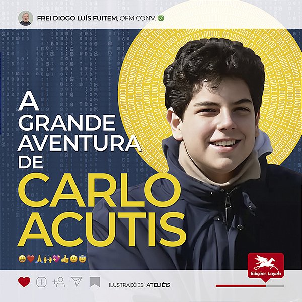 Livro A Grande Aventura De Carlo Acutis
