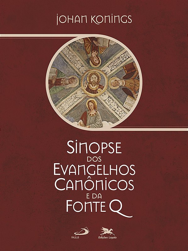 Livro Sinopse Dos Evangelhos Canônicos E Da Fonte Q