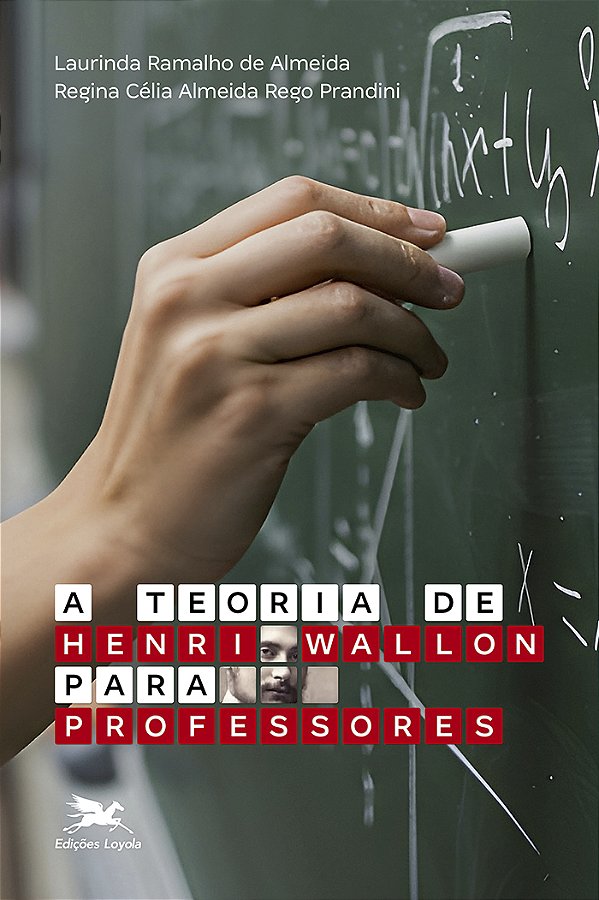 Livro A Teoria De Henri Wallon Para Professores