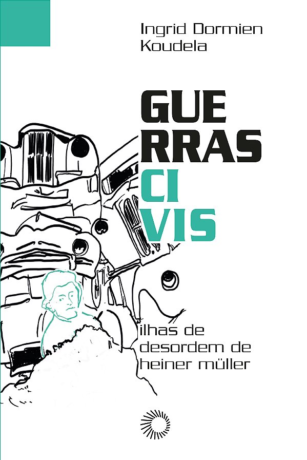 Livro Guerras civis: Ilhas de desordem de Heiner Müller