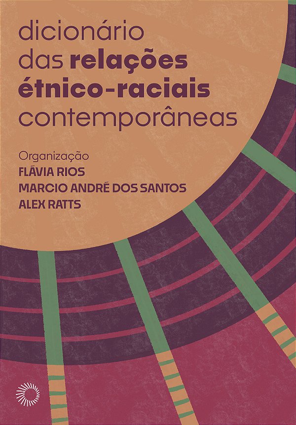 Livro Dicionário das relações étnico-raciais contemporâne...