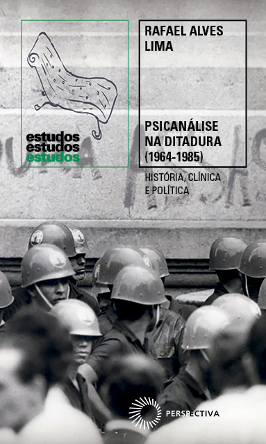 Livro Psicanálise na ditadura (1964-1985): história, clín...