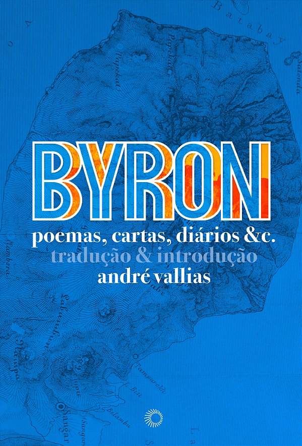 Livro Byron - Poemas, Cartas, Diários & C.