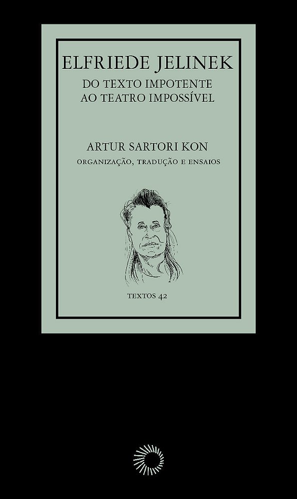 Livro Elfriede Jelinek - Do Texto Impotente, Ao Teatro Impossív...