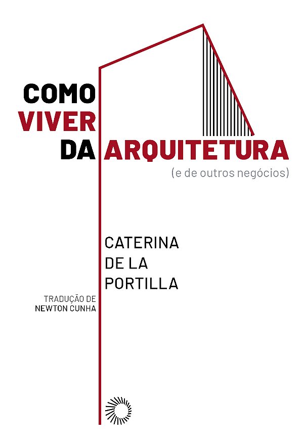 Livro Como Viver Da Arquitetura