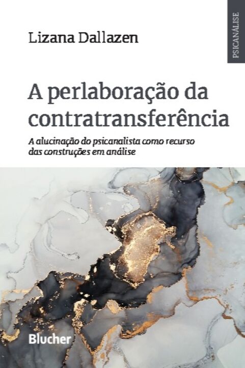 Livro A perlaboração da contratransferência: a alucinação...