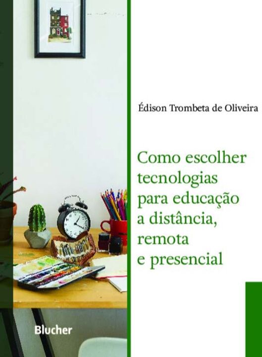 Livro Como escolher tecnologias para educação a distância...