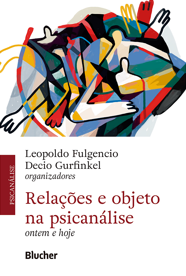 Livro Relações e objeto na psicanálise: Ontem e hoje