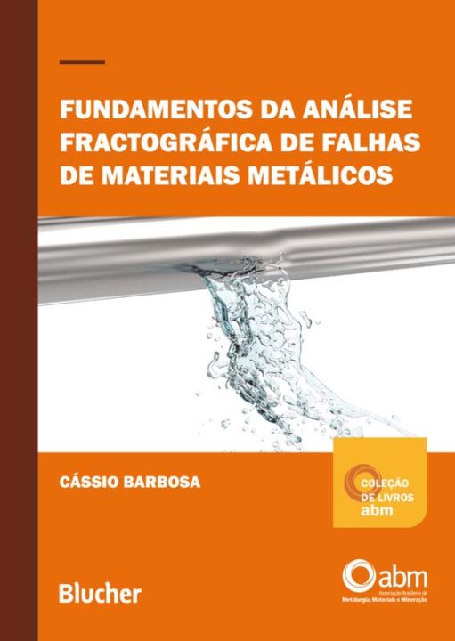 Livro Fundamentos da análise fractográfica de falhas de m...