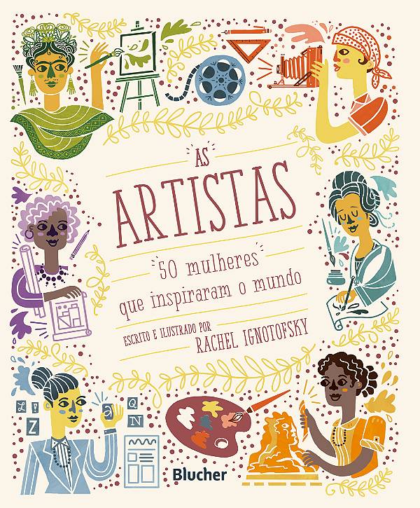 Livro As artistas: 50 mulheres que inspiraram o mundo