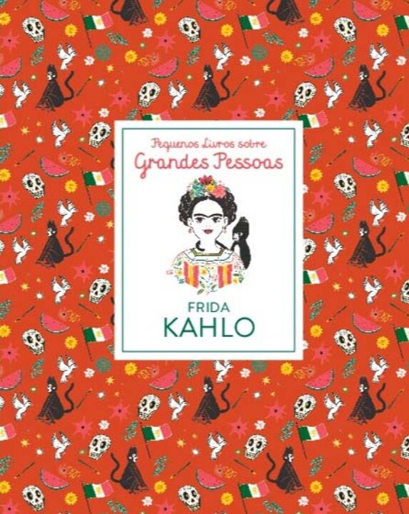 Livro Frida Kahlo: pequenos livros sobre grandes pessoas