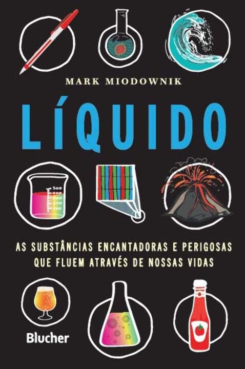 Livro Líquido: as substâncias encantadoras e perigosas qu...