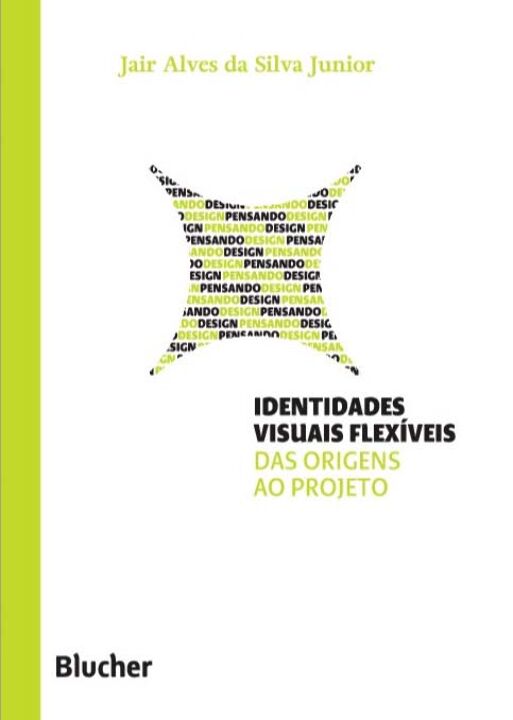 Livro Identidades visuais flexíveis: das origens ao proje...