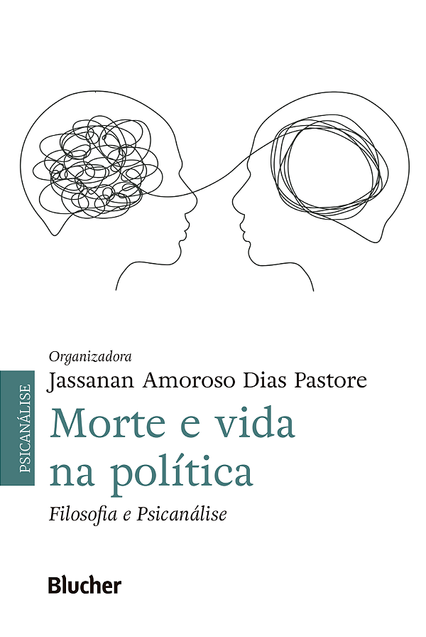 Livro Morte e vida na política: filosofia e psicanálise