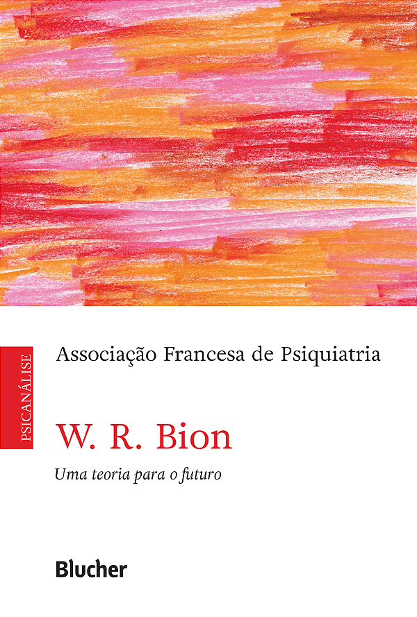 Livro W. R. Bion, uma teoria para o futuro