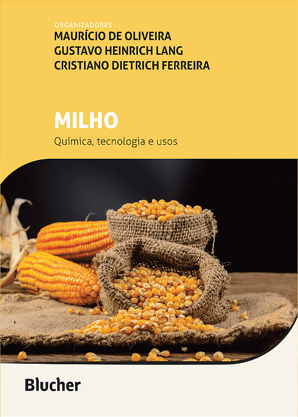 Livro Milho: química, tecnologia e usos