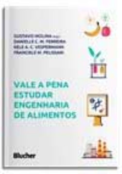 Livro Vale a pena estudar engenharia de alimentos