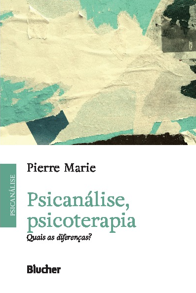Livro Psicanálise, psicoterapia: quais as diferenças?